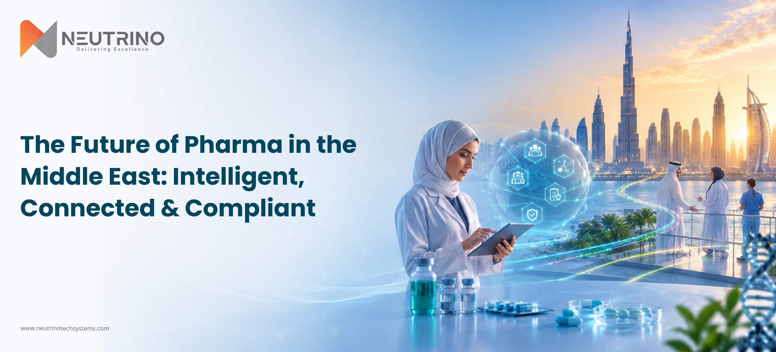 The Future of Pharma in the Middle East: Intelligent, Connected & Compliant